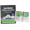 Fussballtraining: Bambini (100 Übungen)
